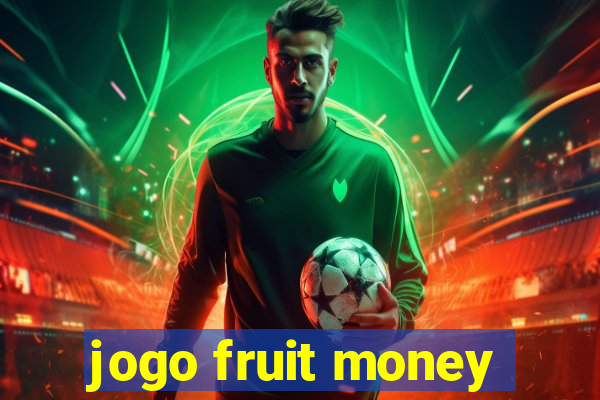 jogo fruit money